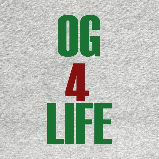 OG for Life by Rebellion10